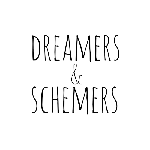DREAMERS & SCHEMERS